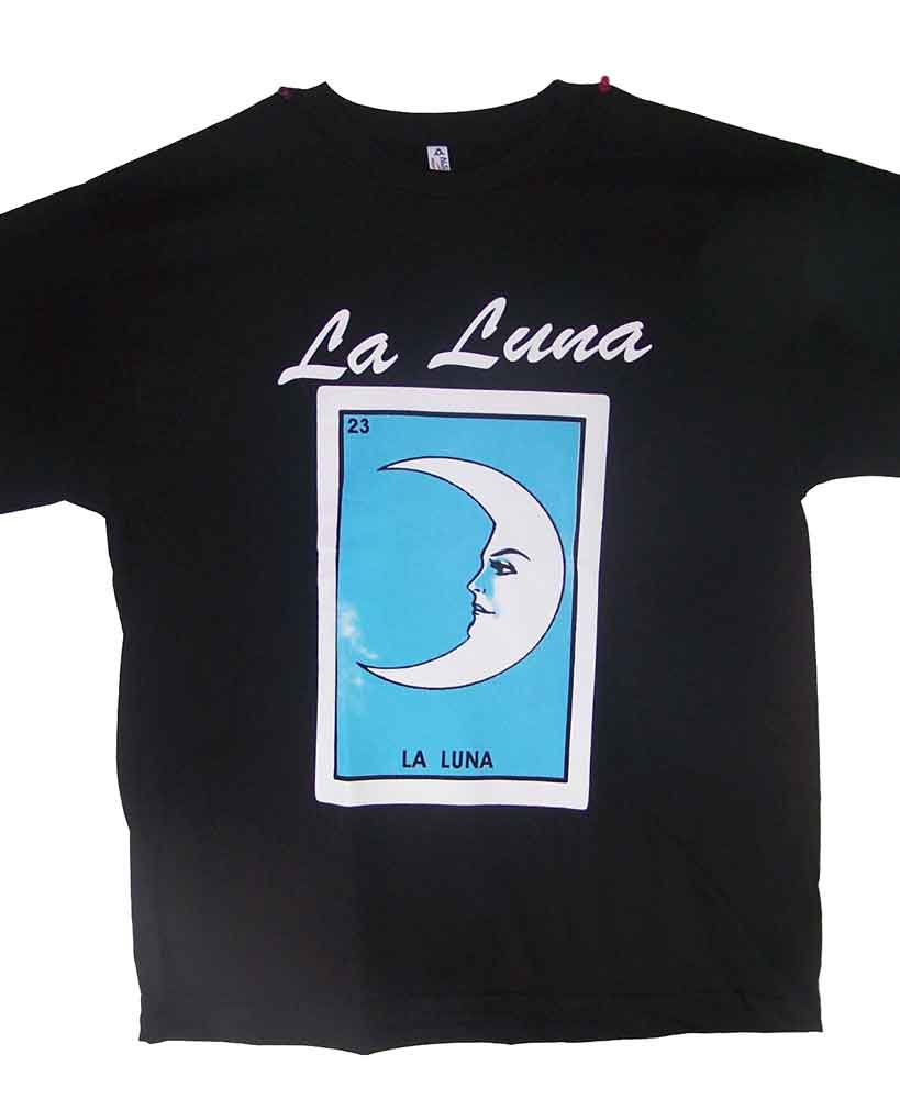 La Luna -----Lottery T-Shirts  Loteria T-Shirts Mexican T-Shirts