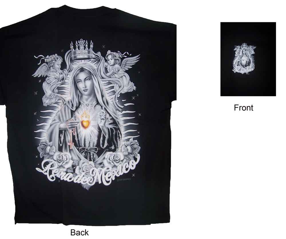 Catholic  T- Shirts  Mexican T-SHIRTs - Mary  Reina De Mexico