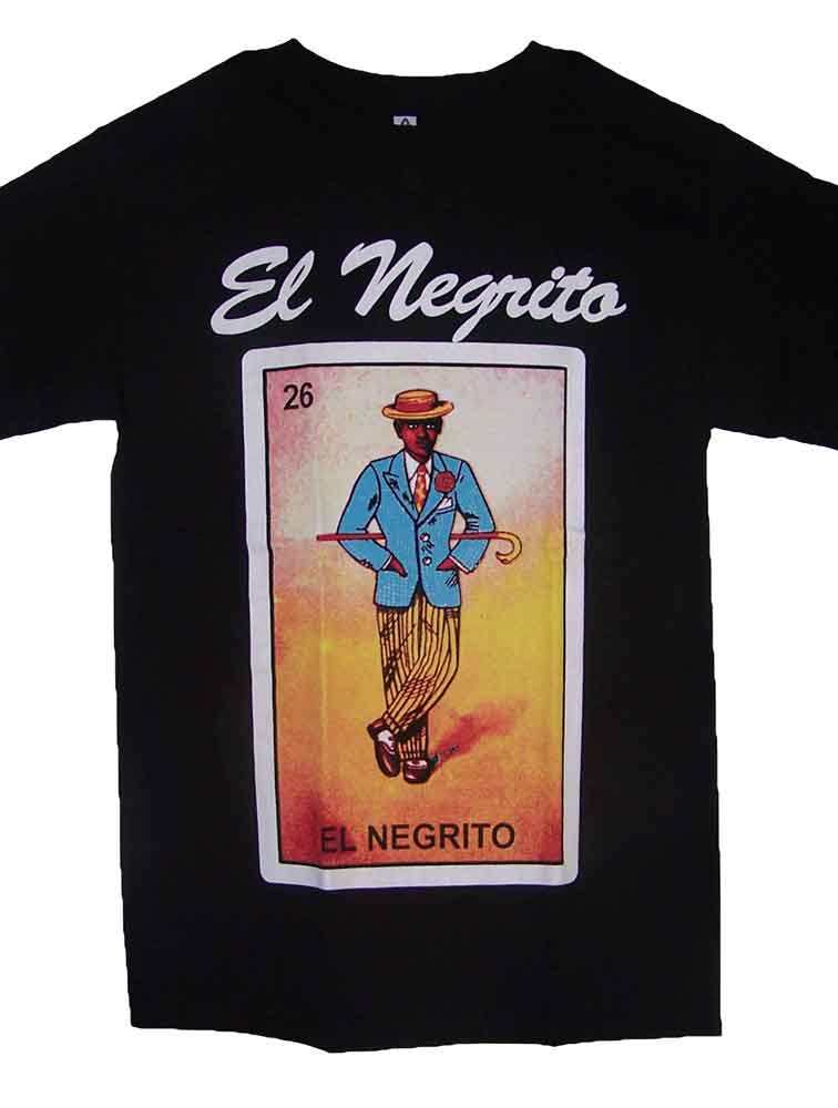 El Negrito ...Lottery T-SHIRTS Mexican T-SHIRTS Camisetas Loteria