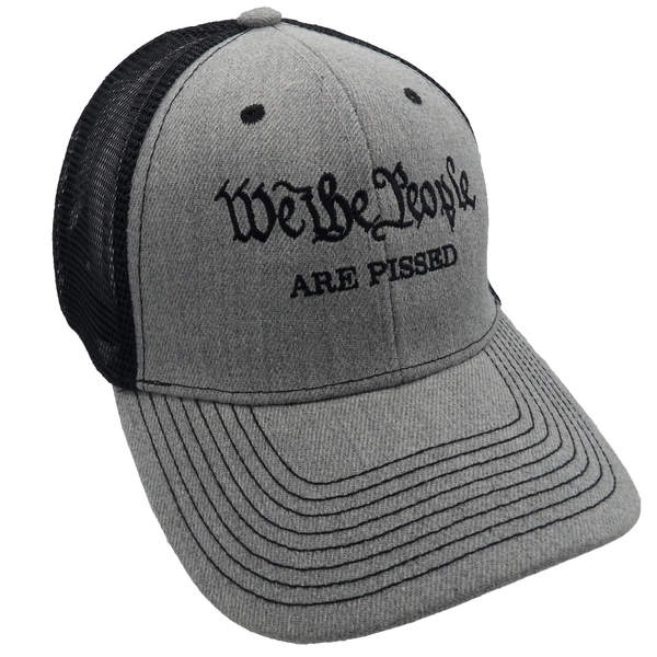 We The People Are Pissed Trucker HAT - Heather Gray/Black