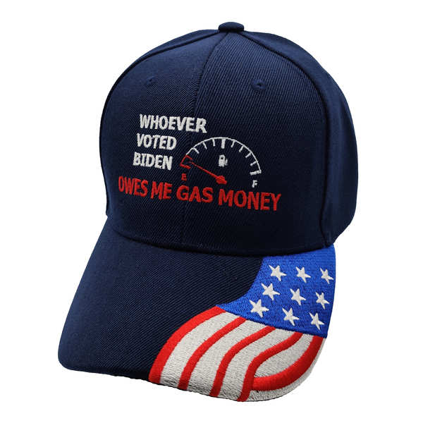 Whoever Voted Biden Owes Me Gas Money w/ FLAG Bill Cap - N. Blue