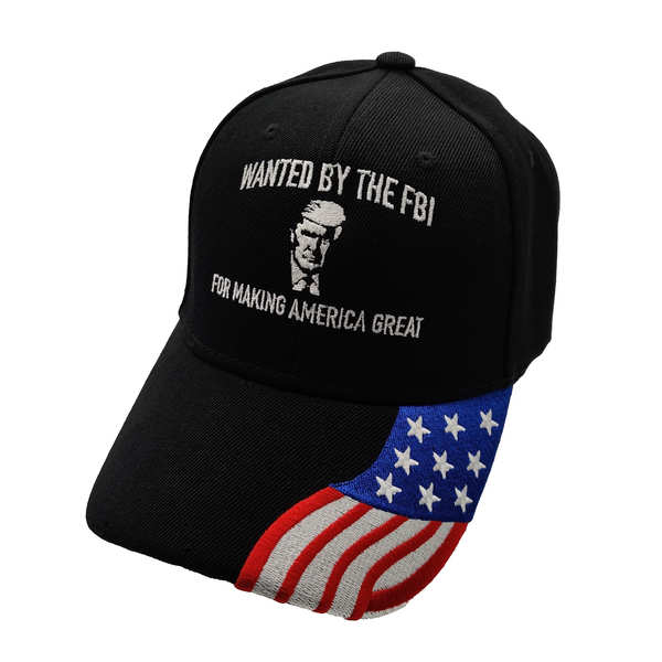 Wanted By FBI For Making America Great w/ FLAG Bill Cap - Black
