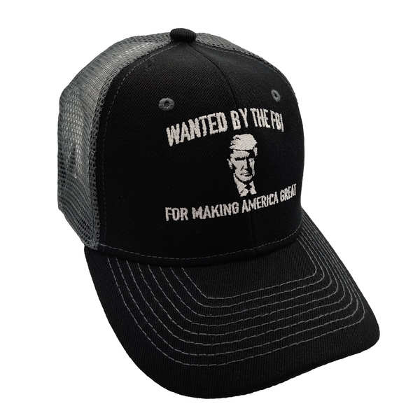 Wanted By FBI For Making America Great Trucker HAT - Black/DGY