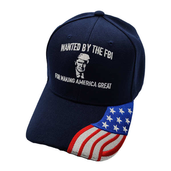 Wanted By FBI For Making America Great w/ FLAG Bill Cap - N. Blue