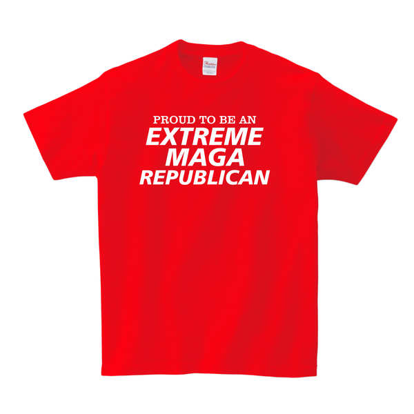 Proud To Be An Extreme MAGA Republican T-SHIRT - Red