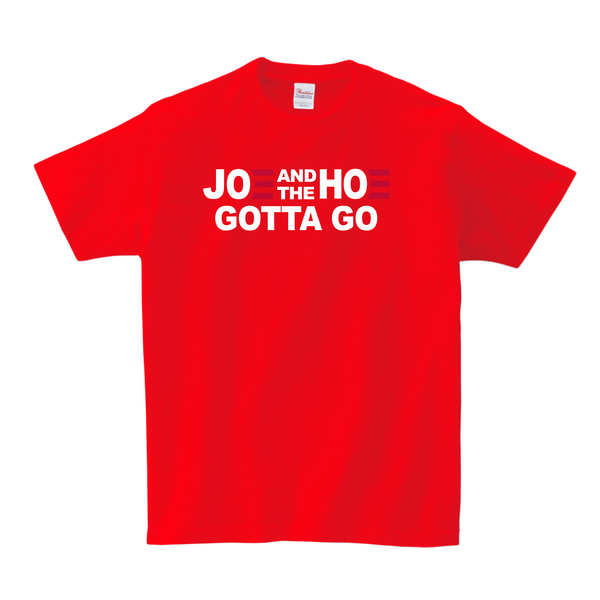 Joe and the Hoe Gotta Go T-SHIRT - Red