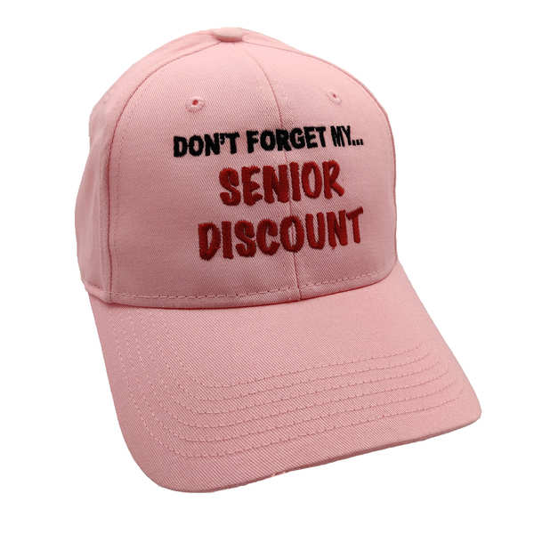 Don't Forget My Senior Discount Cotton Cap - Pink