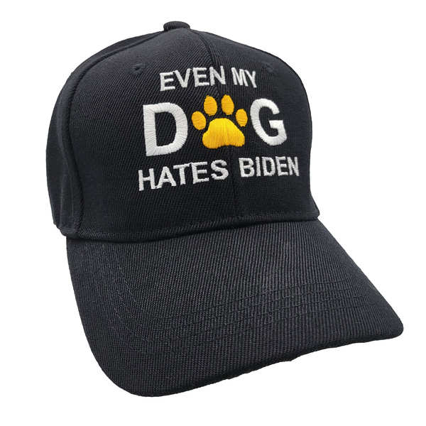 Even My Dog HATes Biden Cap - Black