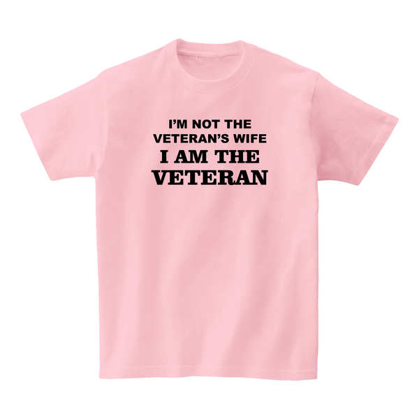 I'm Not The Veteran's Wife T-SHIRT - Pink