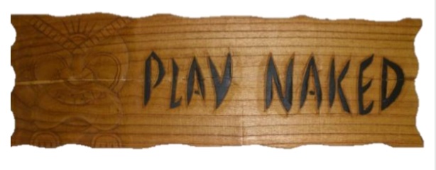 Play Naked Carved Wood Sign