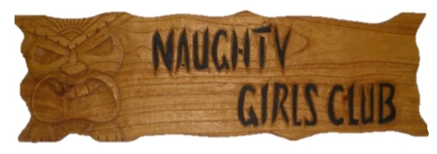 Naughty Girls Club Carved Wood SIGN