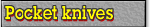 Pocket knives
